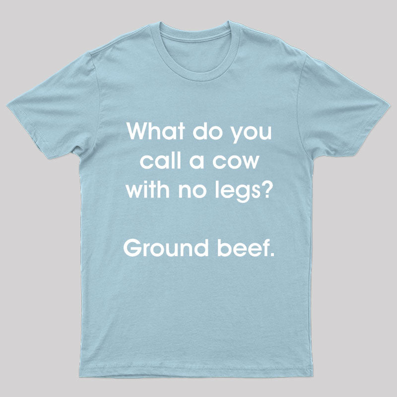 A Cow With No Legs Nerd T-Shirt