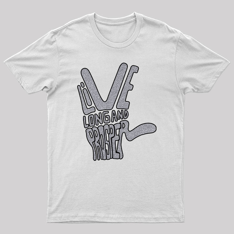 Live Long & Prosper Typography T-Shirt