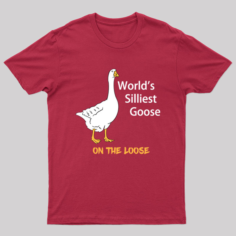 World's Silliest Goose T-shirt