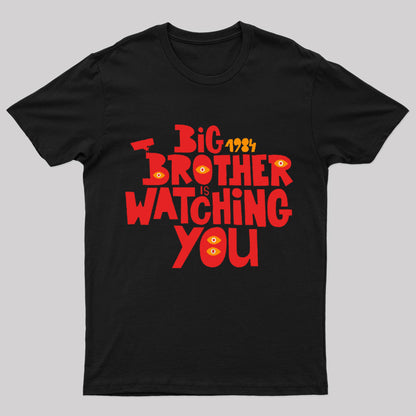 Big Brother Is Watching You Nerd T-Shirt