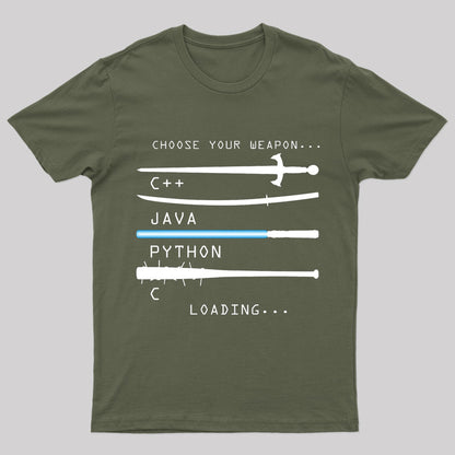 Choose Your Weapon Geek T-Shirt