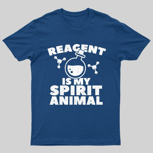 Reagent Is My Spirit Anmial Nerd T-Shirt