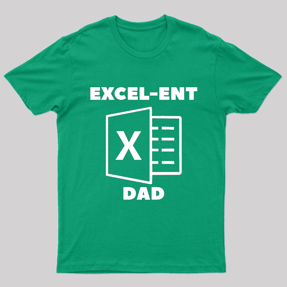 Excel-Ent Fathers Day Nerd T-Shirt