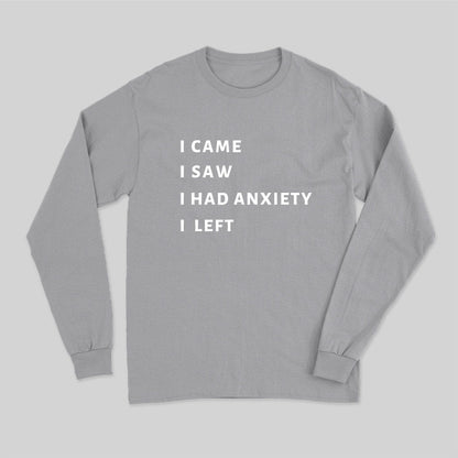 Anxiety Long Sleeve T-Shirt
