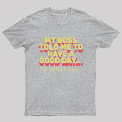 Have A Good Day Nerd T-Shirt