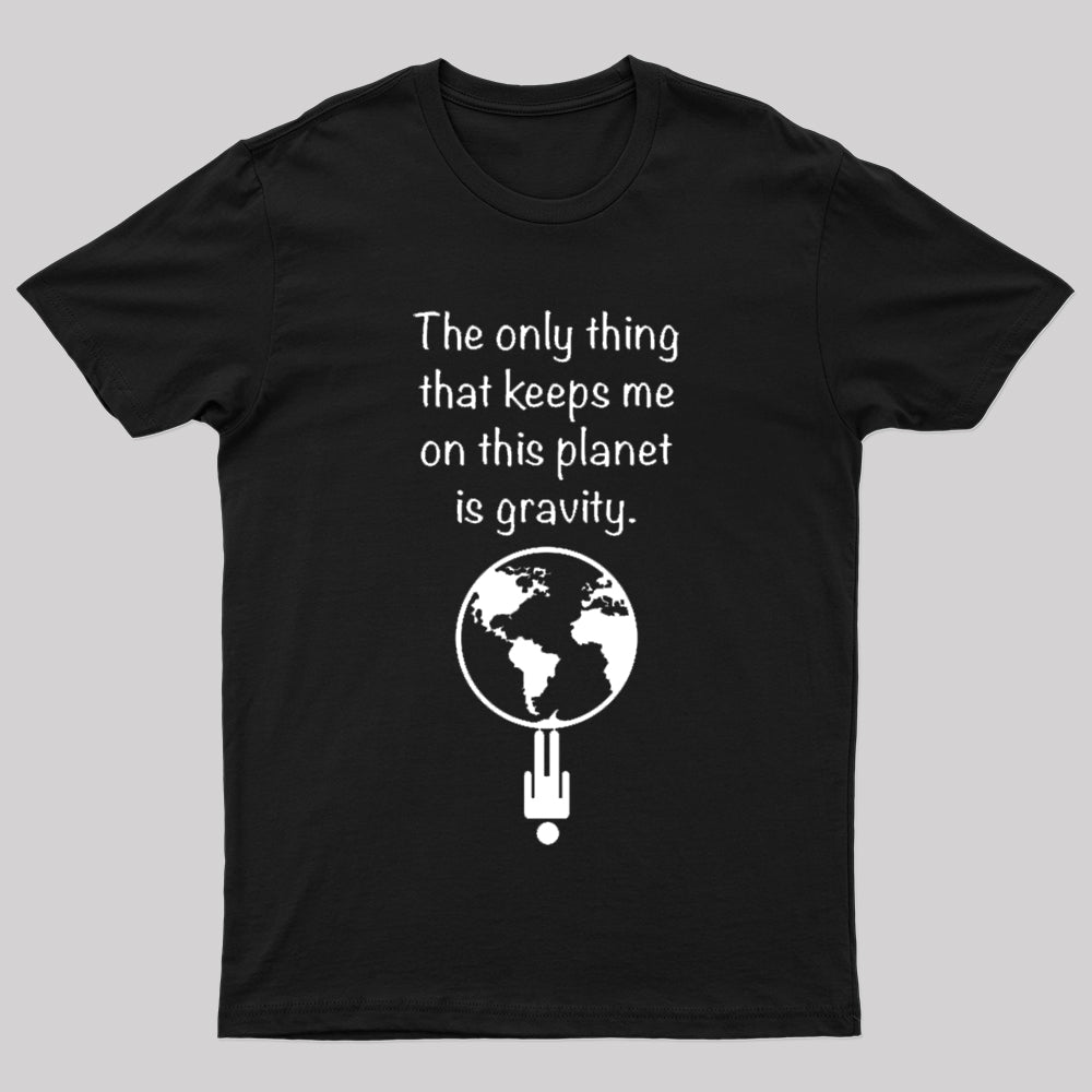Gravity Power Geek T-Shirt