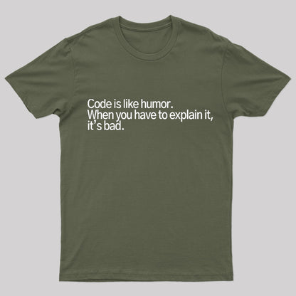 Code Is Like Humor Nerd T-Shirt