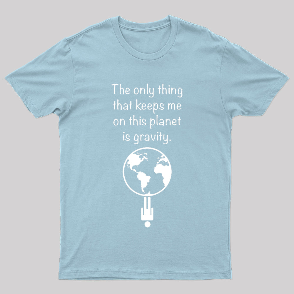 Gravity Power Geek T-Shirt