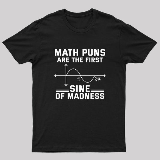 Math Funny Sine Madness Joke Geek T-Shirt