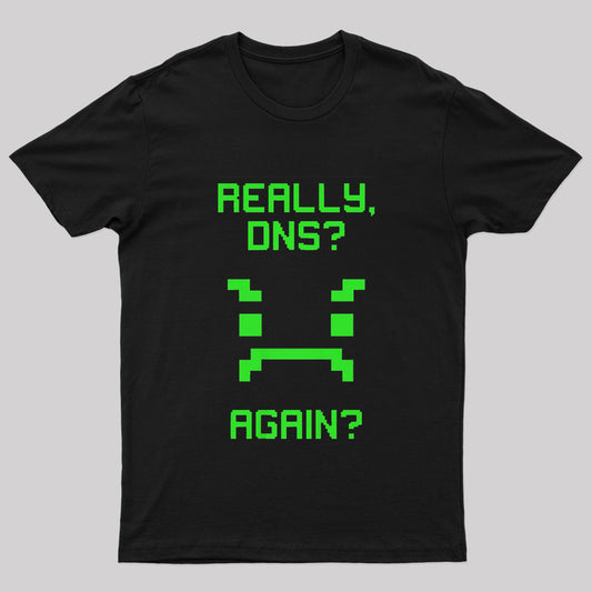 Really Once Again Nerd T-Shirt