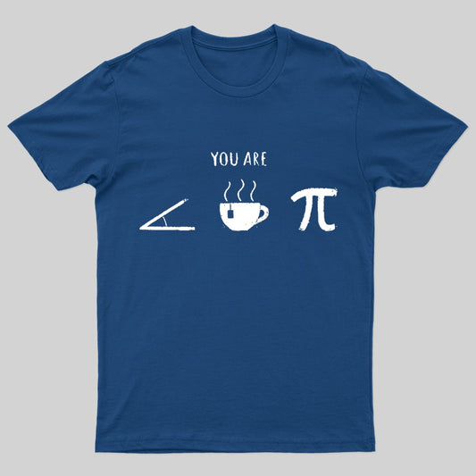 You Are Cutie Pie Geek T-Shirt