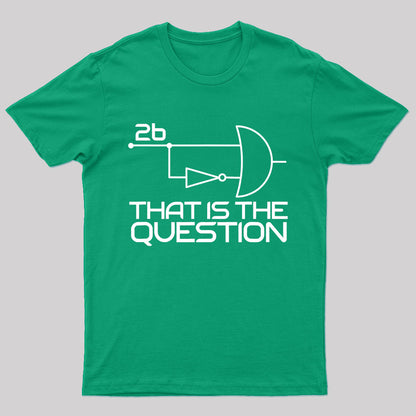 That Is The Question Nerd T-Shirt