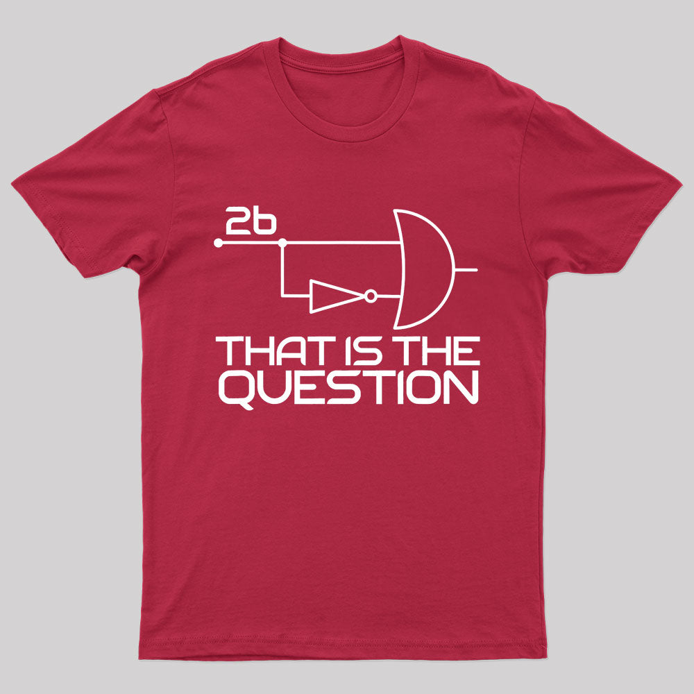 That Is The Question Nerd T-Shirt