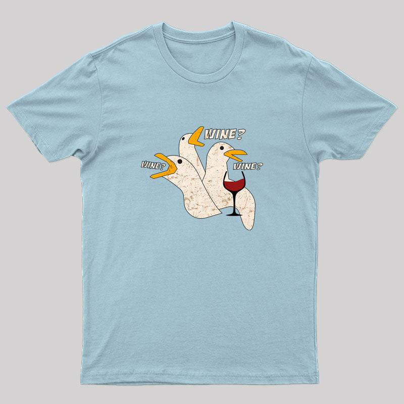 Wine Wine Wine Wine T-Shirt