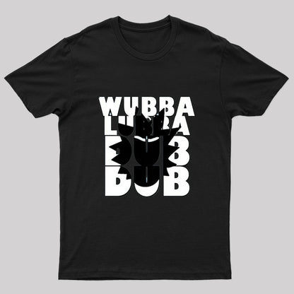 WUBBA LUBBA T-Shirt