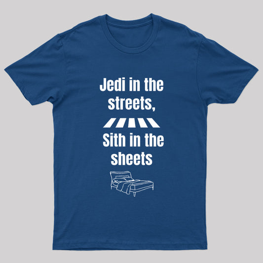 Jedi In The Streets Geek T-Shirt