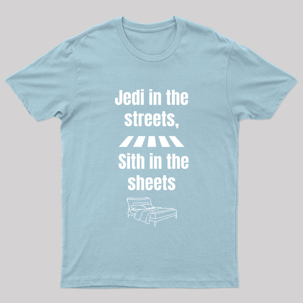 Jedi In The Streets Geek T-Shirt
