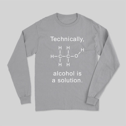 Alcohol Is A Solution Long Sleeve T-Shirt