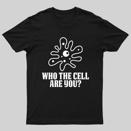 Who The Cell Nerd T-Shirt