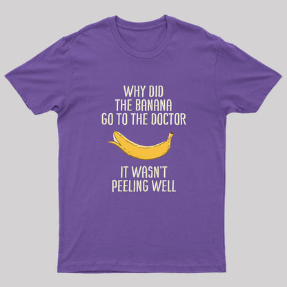 Banana Go To The Doctor Nerd T-Shirt