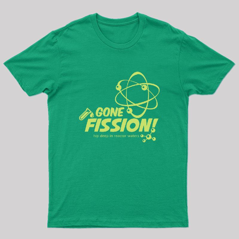 Gone Fission! Punny T-Shirt
