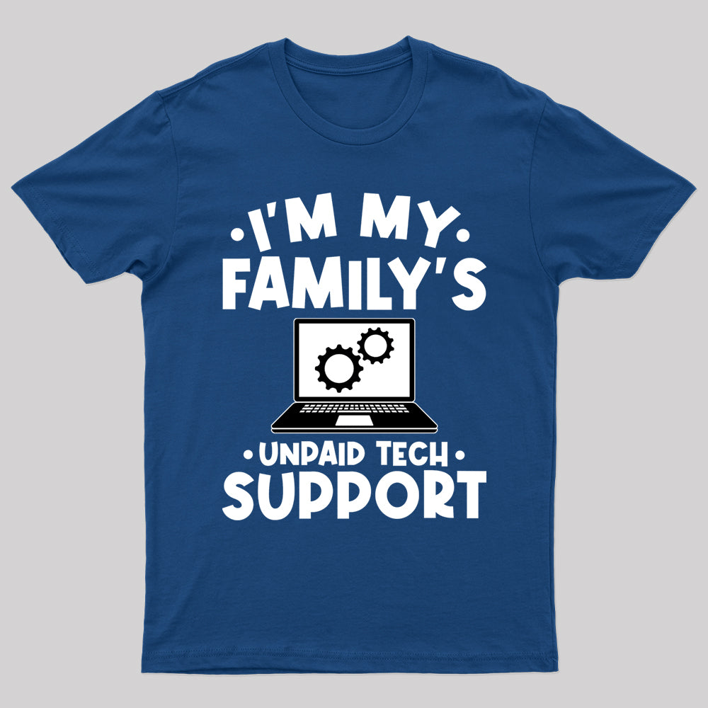 Unpaid Tech Support Geek T-Shirt