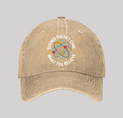 Science doesn't care what you believe Washed Vintage Baseball Cap