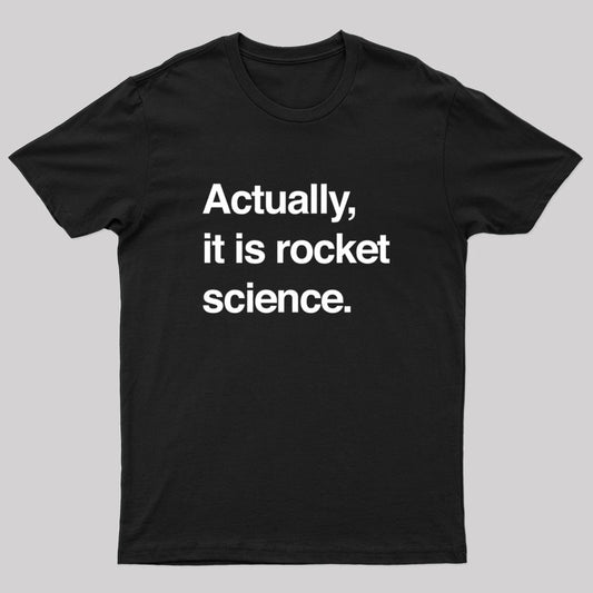 Sarcastic Rocket Science Quote T-Shirt