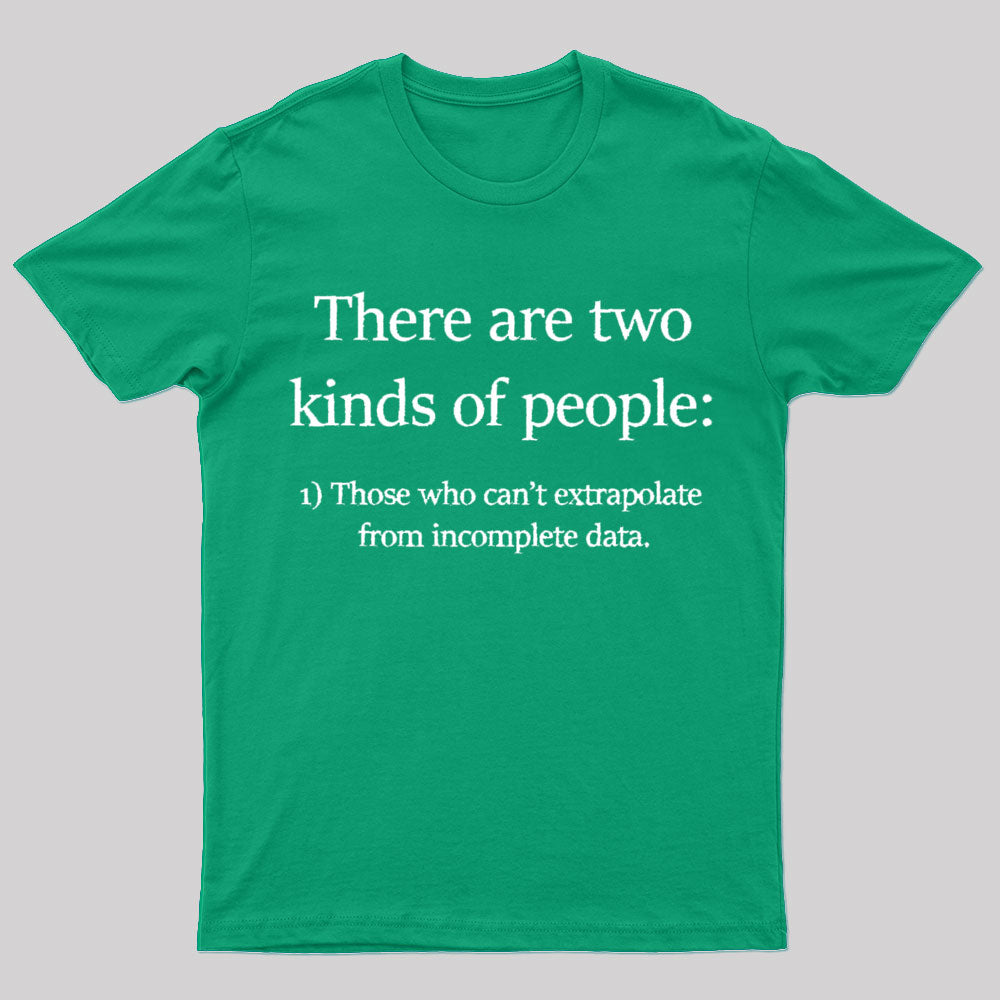 Two Kinds Of People Geek T-Shirt