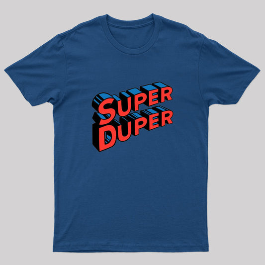 Super Duper Geek T-Shirt