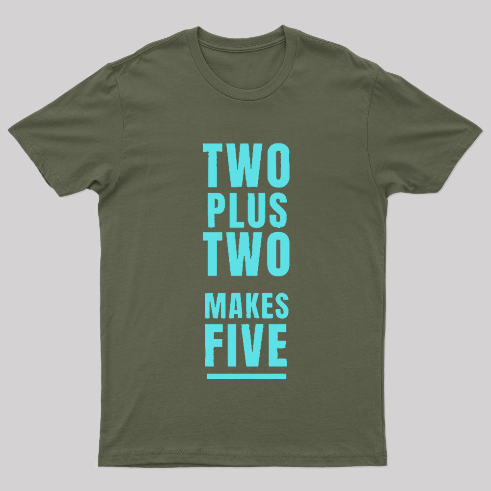 Two Plus Two Makes Nerd T-Shirt