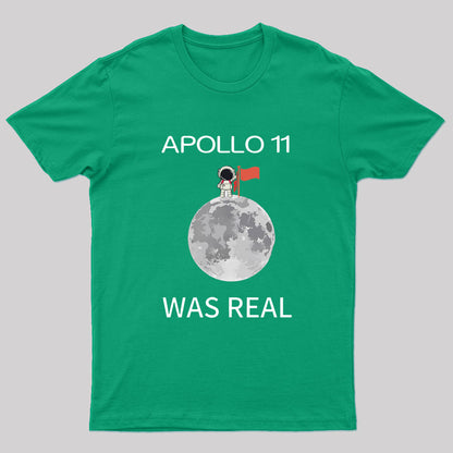Apollo 11 Was Real Nerd T-Shirt