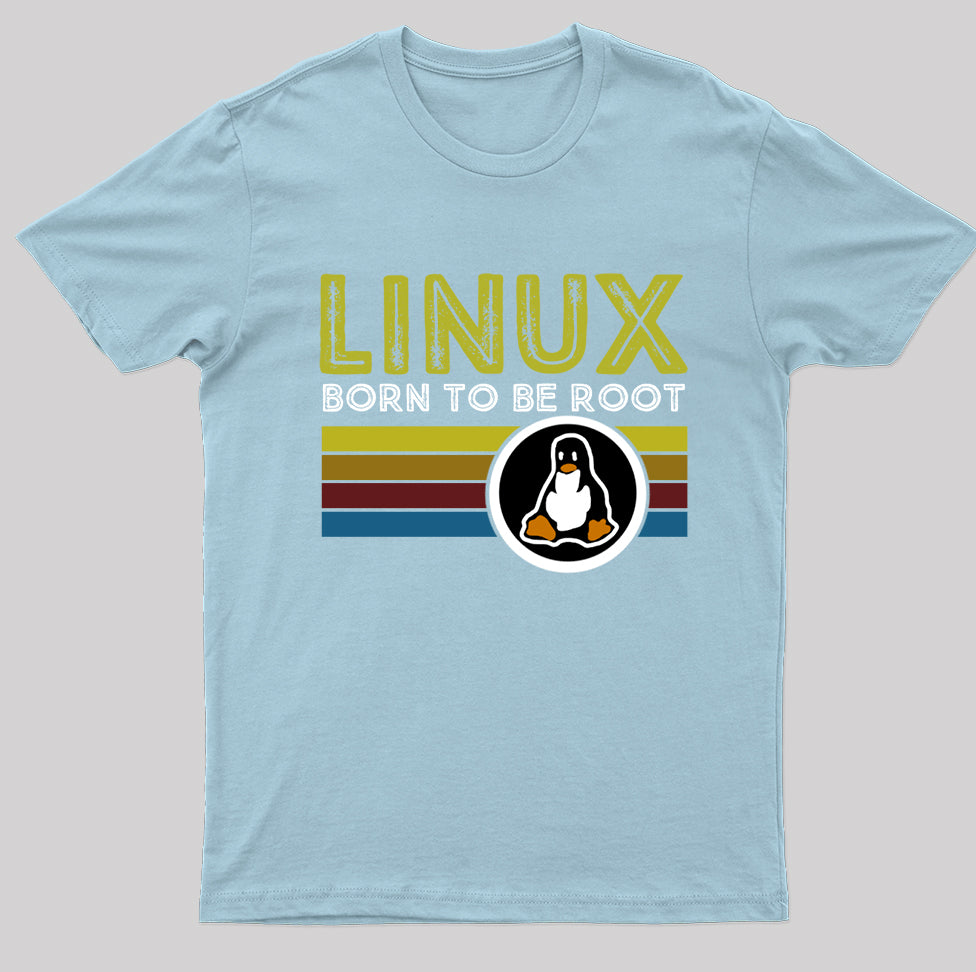 Linux Born To Be Root Geek T-Shirt