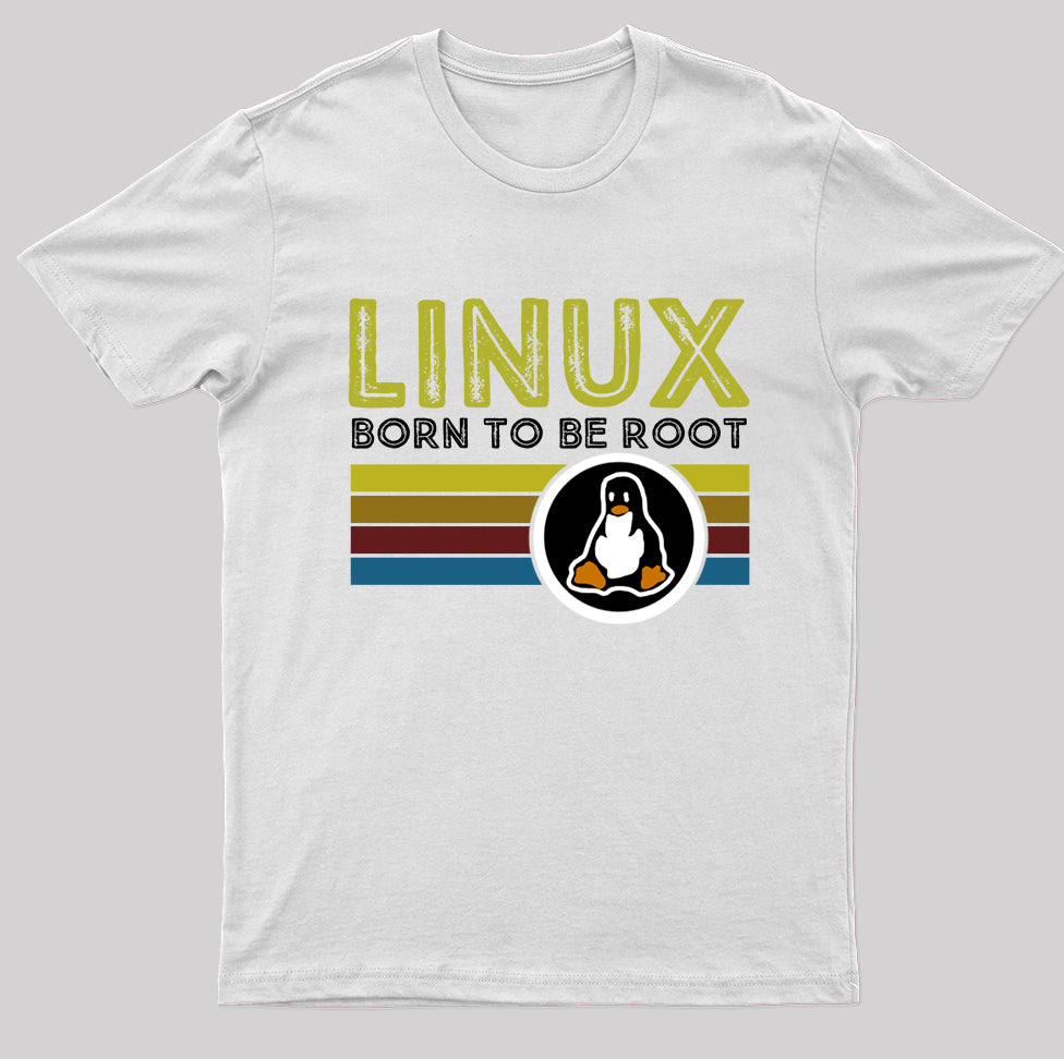 Linux Born To Be Root Geek T-Shirt