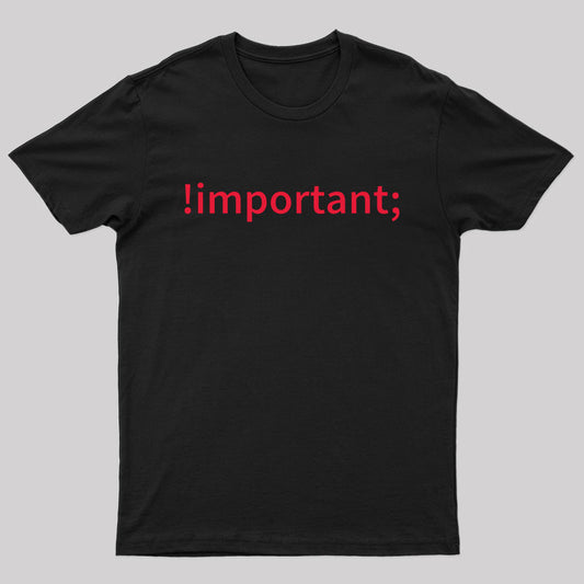 Important CSS Coding Humor T-Shirt