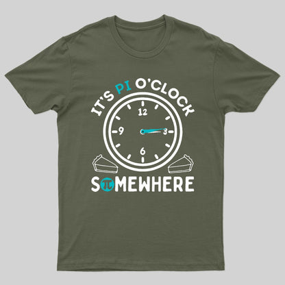 It's Pi O'Clock Somewhere Nerd T-Shirt