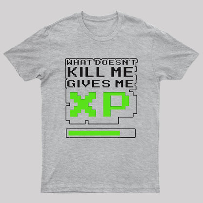 What Doesn't Kill Me Nerd T-Shirt