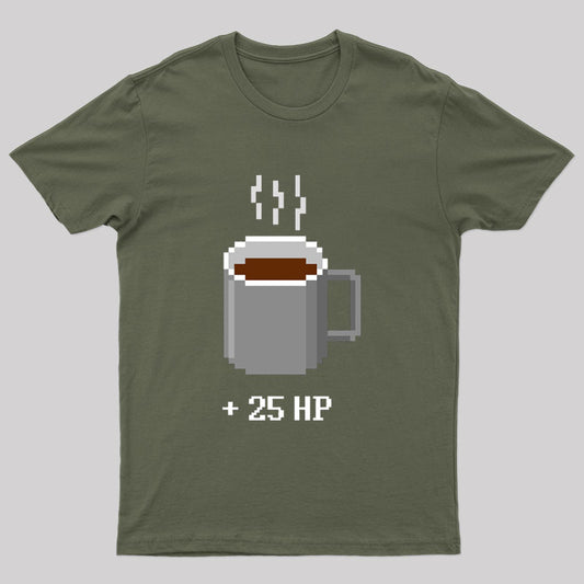 Coffee Energy +25 HP T-Shirt