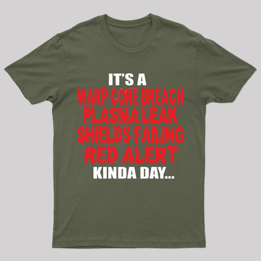 It's a...Kinda Day Nerd T-Shirt