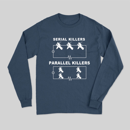 Serial Killers VS Parallel Killers Circuit Diagram Long Sleeve T-Shirt