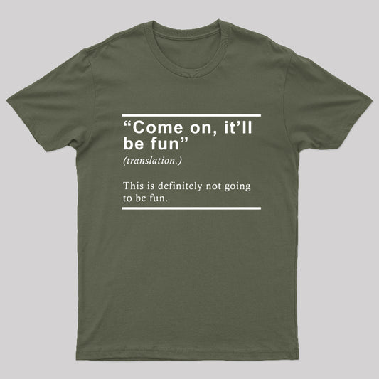 Will Be Fun Translation Nerd T-Shirt