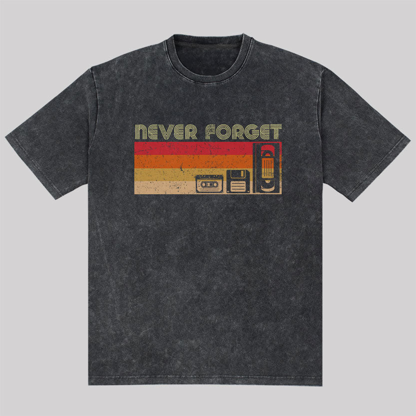 Never Forget Vedio Washed T-Shirt