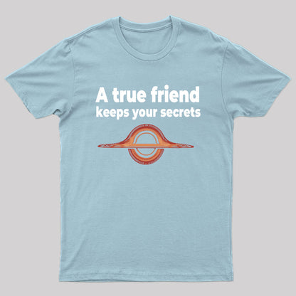 A True Friend Keeps Your Secrets T-shirt