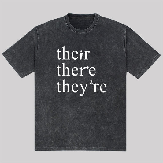 There Their They're Funny Grammar Washed T-Shirt