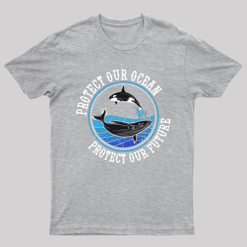 Protect Our Ocean Protect Our Future Whale Ocean T-shirt