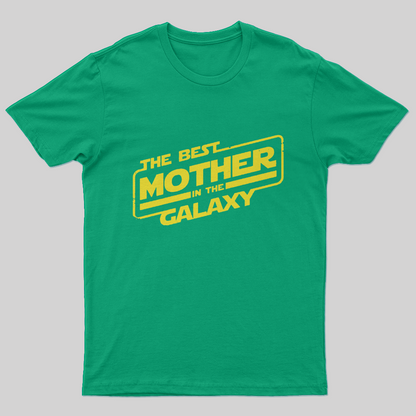 The Best Mother In The Galaxy T-Shirt