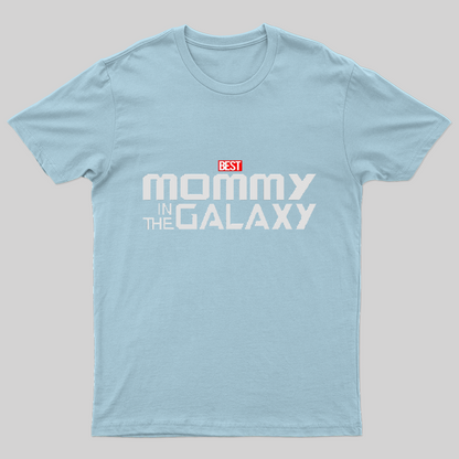The Best Mommy In The Galaxy T-Shirt