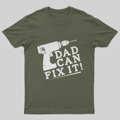 DAD CAN FIX IT T-Shirt-Geeksoutfit-Father's Day,geek,t-shirt
