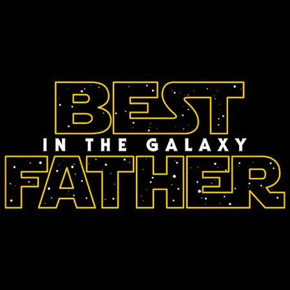 Best Father in the Galaxy T-Shirt-Geeksoutfit-Father's Day,geek,Star Wars,t-shirt