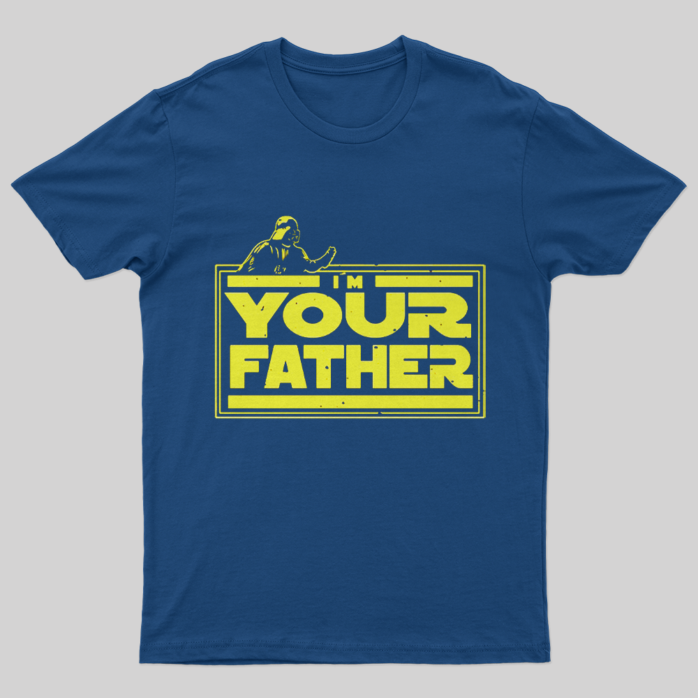 Your Father T-Shirt-Geeksoutfit-Father's Day,geek,Star Wars,t-shirt